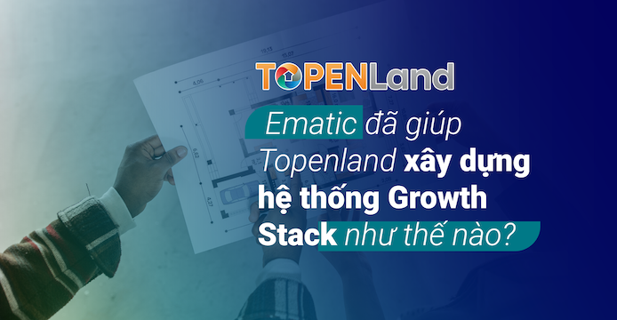 TOPENLAND: LÀM THẾ NÀO ĐỂ MỘT CÔNG TY PROPTECH HÀNG ĐẦU CÓ THỂ XÂY DỰNG ĐƯỢC MỘT MÔ HÌNH TĂNG TRƯỞNG ĐẠT CHUẨN?