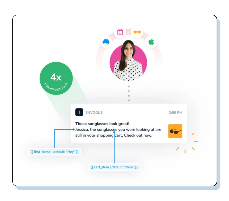 Deliver personalized messages based on your users behavior