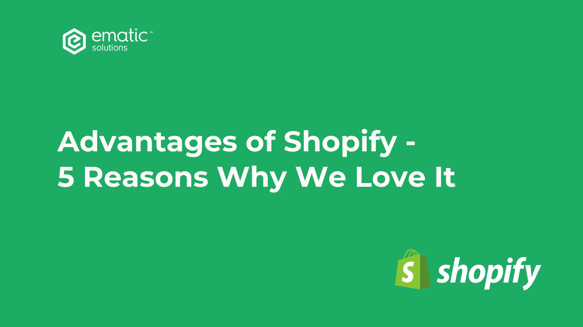 advantages of shopify