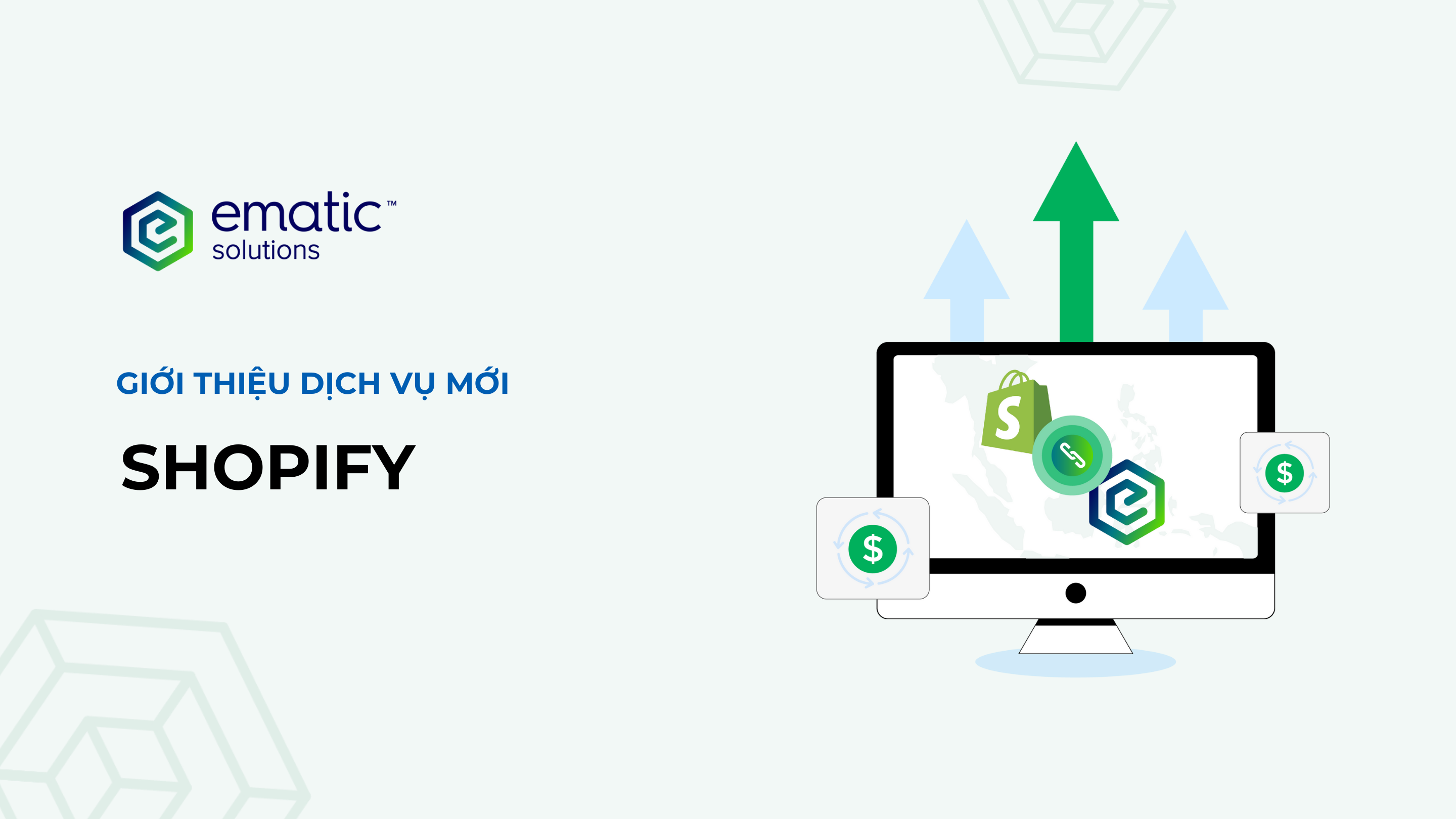 Ematic Solutions mang Shopify - nền tảng TMĐT số 1 thế giới - đến Đông Nam Á