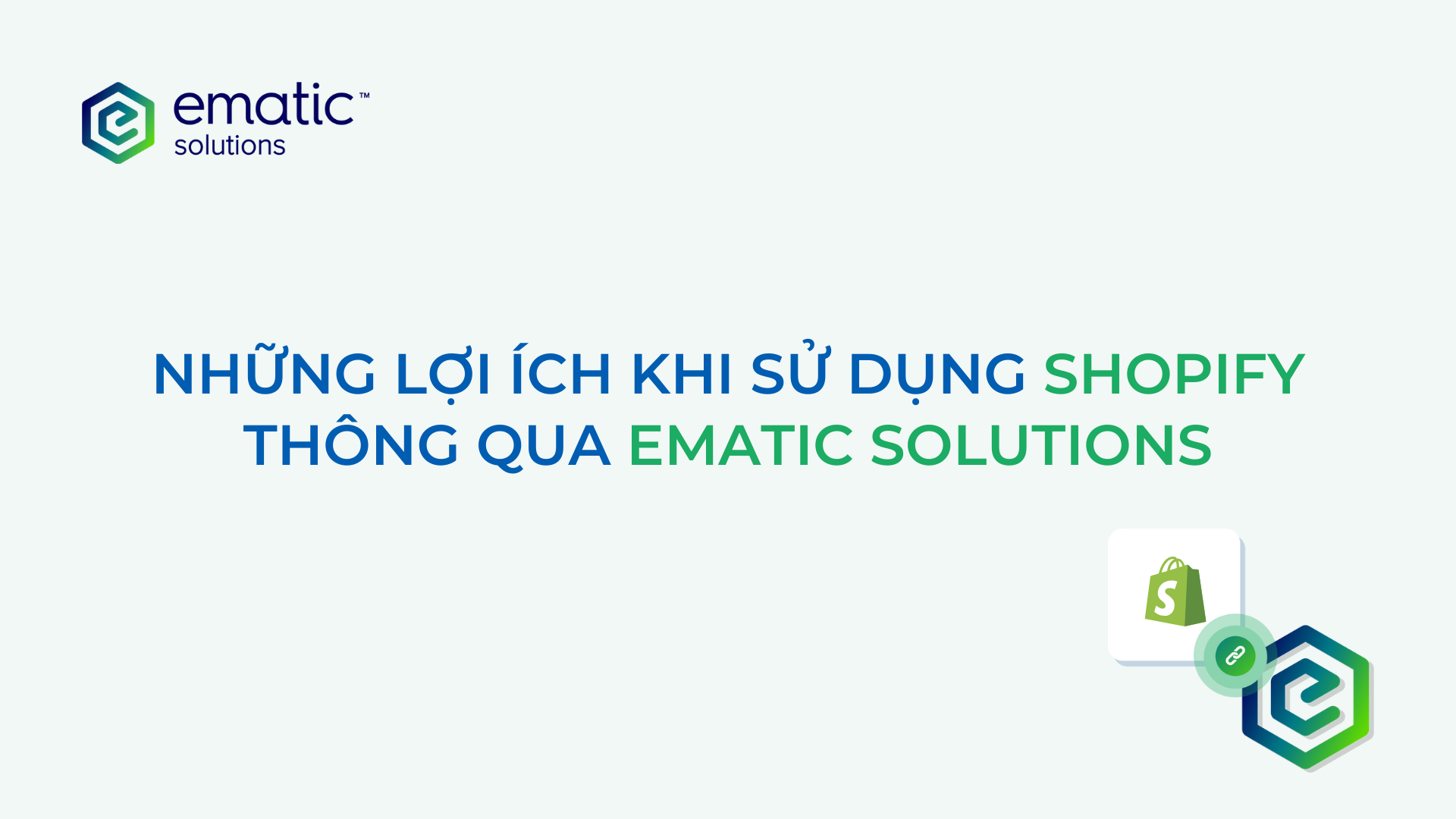 lợi ích sử dụng shopify với ematic