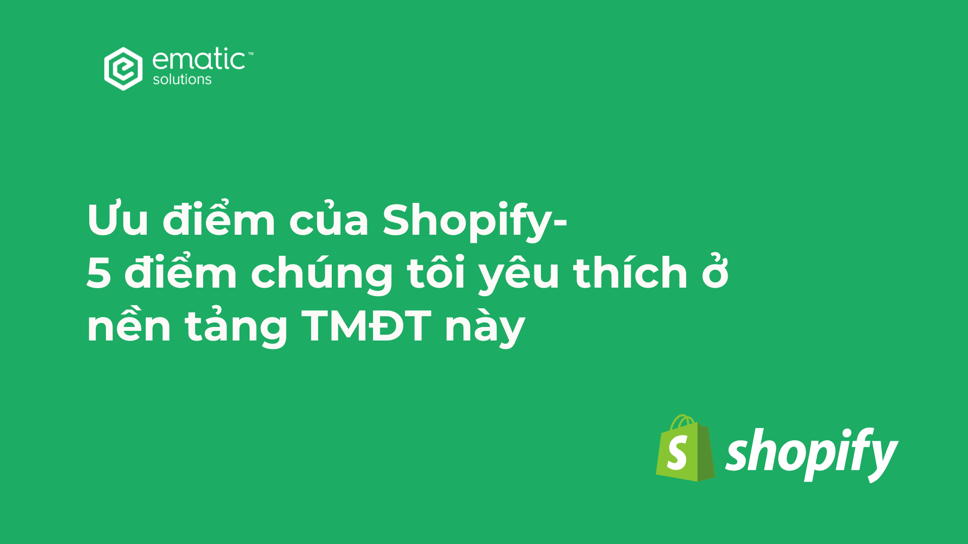 5 ưu điểm của Shopify mà chúng tôi yêu thích