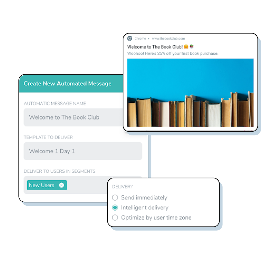 Set up Automated Push and Automated Email to personalize your messaging