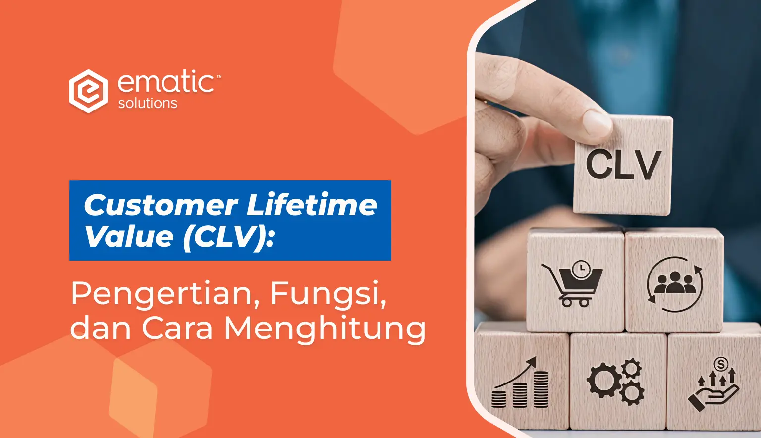 Pengertian customer lifetime value (CLV) dan cara menghitungnya