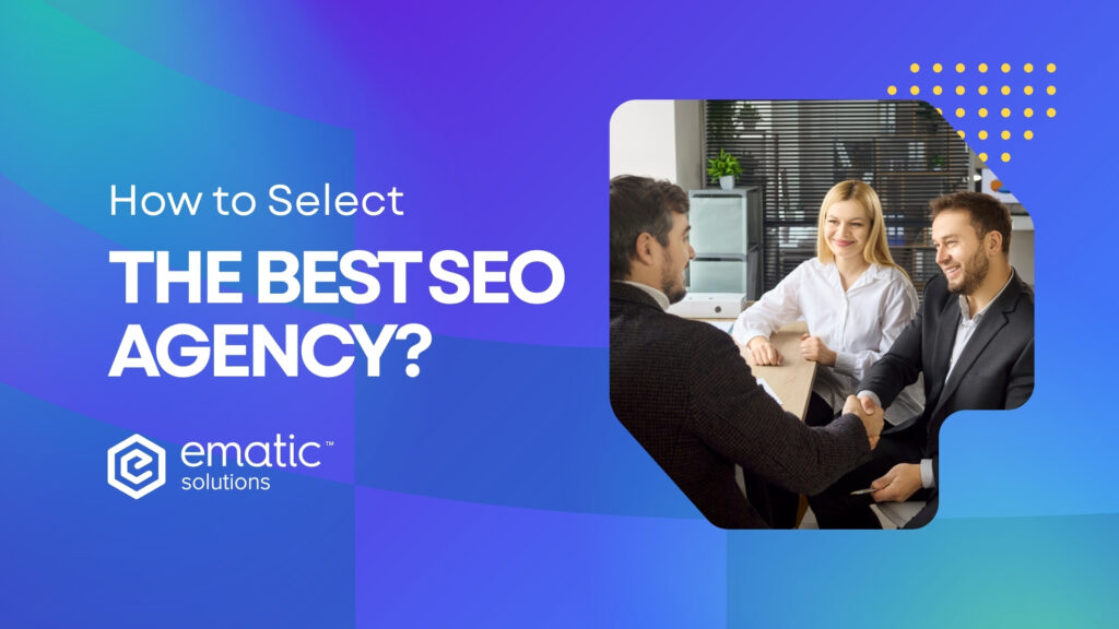 a featured image of an article titled "How to Select The Best SEO Agency?"